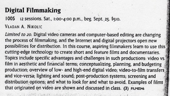 New School Catalog Copy for 1998 Digital Filmmaking Class